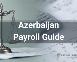 Payroll in Azerbaijan: Complete Guide with calculations