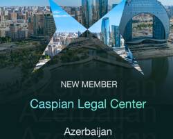 CLC joins Multilaw as member firm for Azerbaijan